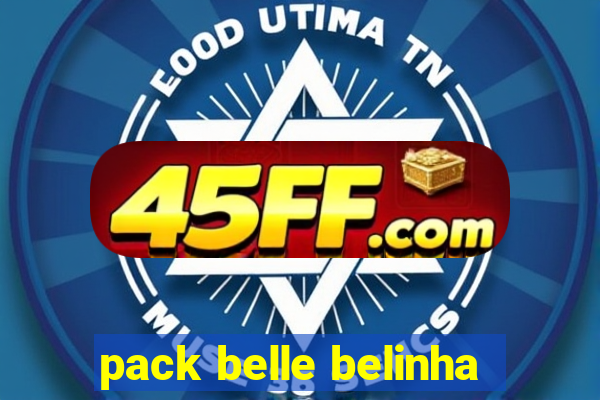 pack belle belinha